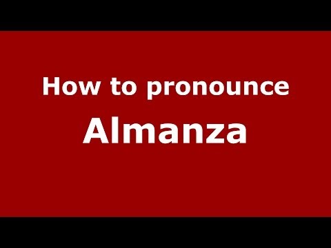 How to pronounce Almanza