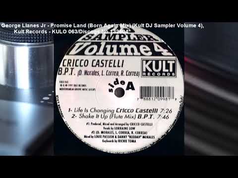 George Llanes Jr - Promise Land (Born Again Mix) (Kult DJ Sampler Volume 4) (1997)