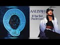 Aaliyah x Childish Gambino - Your Best Redbone (Mashup)