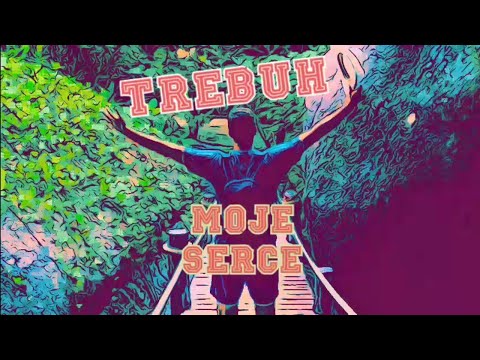 Trebuh - Moje Serce