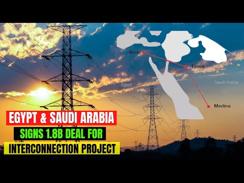 Egypt, Saudi Arabia sign contracts for $1.8B electrical ...