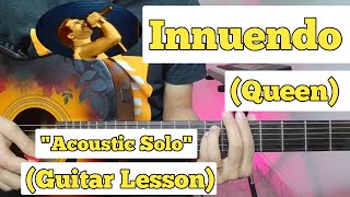 Innuendo - Queen | Guitar Solo Lesson | With Tab | (Acoustic)
