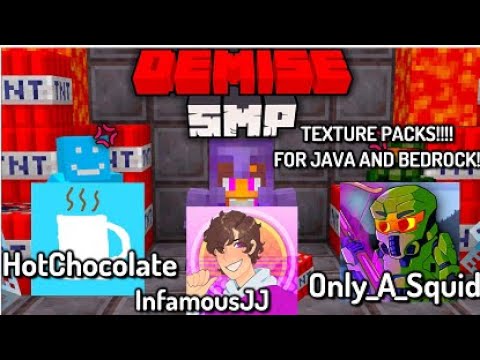 Demise SMP Texture Packs! For Java and Bedrock! InfamousJJ HotChocolate Only_A_Squid + Showcase!