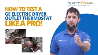How to Test a GE Dryer Outlet Thermostat WE4M216