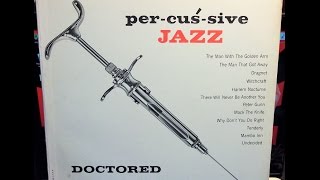 Percussive Jazz Vol. 1 Doctored for Super-Jazz Full Album