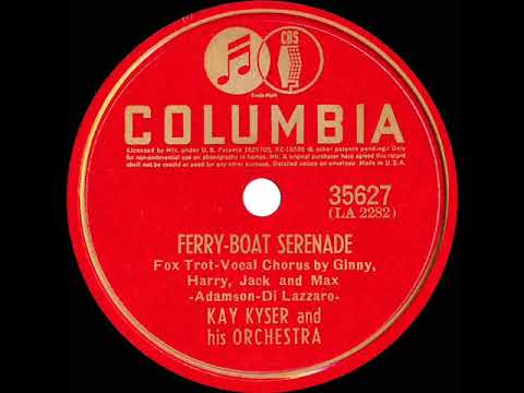 1940 HITS ARCHIVE: Ferry-Boat Serenade - Kay Kyser (Harry, Ginny, Jack & Max, vocals)