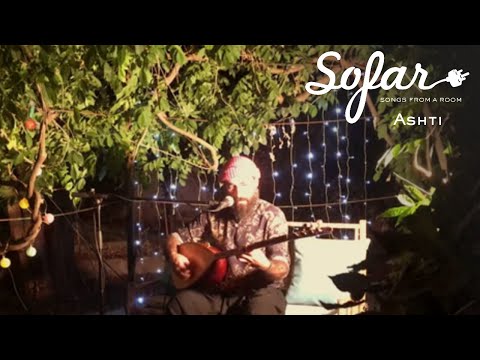 Ashti - Hay le gule | Sofar Pisa