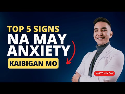 Top 5 Signs na May Anxiety Kaibigan Mo #kilimanguru