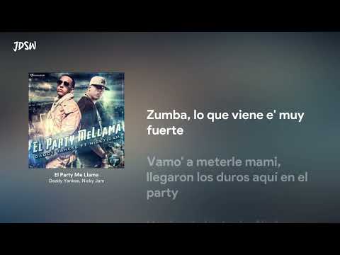 El Party Me Llama - Daddy Yankee, Nicky Jam [Letra / Lyrics]