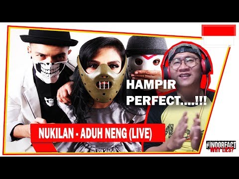 NUKILAN - Aduh Neng (LIVE) #INDOREACT