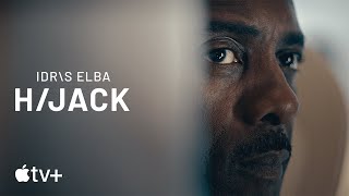 Hijack — An Inside Look | Apple TV+
