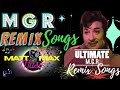 SUPER HIT MGR SONGS REMIX MGR OLD SONGS REMIX VERSION MATT MAX MUSIC MGR OLD HIT SONGS
