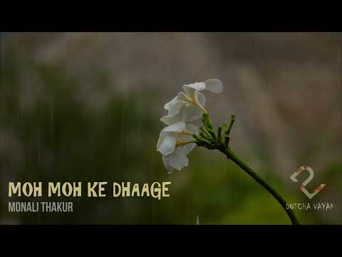 Moh Moh Ke Dhaage (Female) | Slowed and Reverb | Dum Laga Ke Haisha (2015) | Monali Thakur