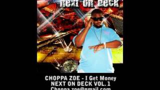 Choppa Zoe - I Get Money