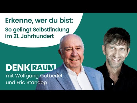 Wer bin ich? Eric Standop und Wolfgang Gutberlet über Selbsterkenntnis, DENKRAUM Podcast #79