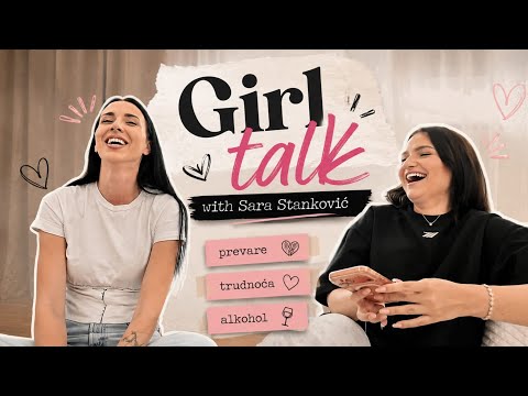Girl talk sa Sarom | da li decko sme da gleda druge devojke u vezi? Selidba od roditelja |