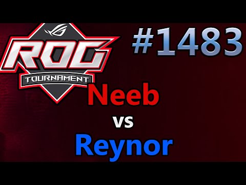 StarCraft 2 - Replay-Cast #1483 - Neeb (P) vs Reynor (Z) - ASUS ROG Online - Gruppe B [Deutsch]