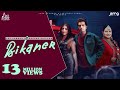 Bikaner (Official Video) Jaz Sandhu | Deepak Dhillon | Geet Goraaya | Punjabi Songs 2023