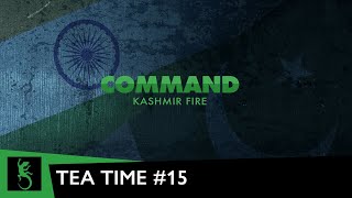 It's Tea Time with Slitherine | Ep.#15| CMO Kashmir Fire
