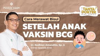 Download lagu Lakukan Ini Setelah Anak Vaksinasi BCG - dr. Radhian Amandito, Sp. A mp3 Download lagu Lakukan Ini Setelah Anak Vaksinasi BCG - dr. Radhian Amandito, Sp. A mp3