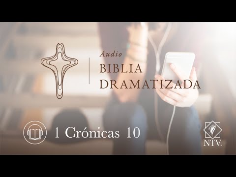 Audio Biblia Dramatizada | 1 Crónicas 10