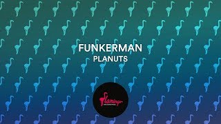Funkerman - Planuts