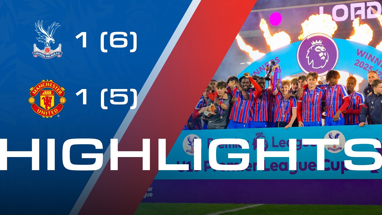 PREMIER LEAGUE CUP WINNERS! | Crystal Palace 1-1 Manchester United | U18 Highlights