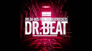 Mr.Da-Nos feat. The Beatrockers - Dr. Beat (Original Radio Edit)