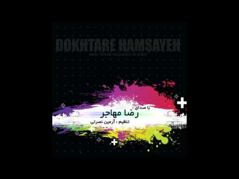 Reza Mohajer - Dokhtare Hamsaye DJMasoudRemix