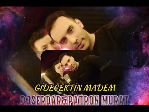 DjSerdar FT PatronMurat GİDECEKTİN MADEM 2025 #arabeskrap #damar #yenişarkısıyla