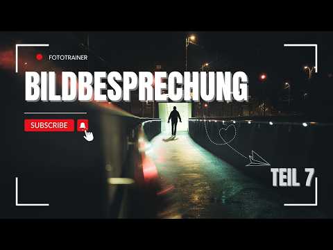 Besser Fotografieren - Bildbesprechung eurer tollen Fotos. Teil 7