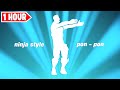 Fortnite Ninja Style Emote 1 Hour Ninja Pon Pon Dance