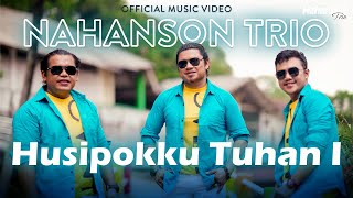 Download lagu Nahanson Trio - Husippoku Tuhan I (Lagu Batak Terbaru 2024)  ) mp3