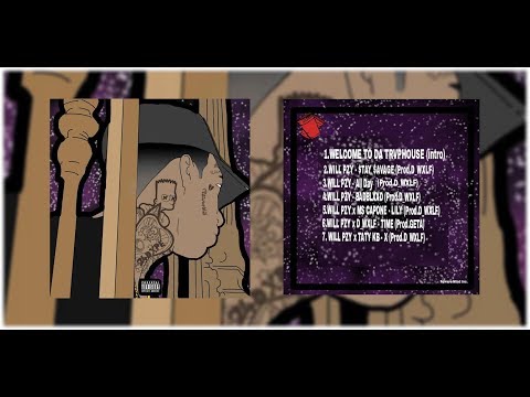 Will PZY - WELCOME TO THE TRVPHOUSE (Intro)