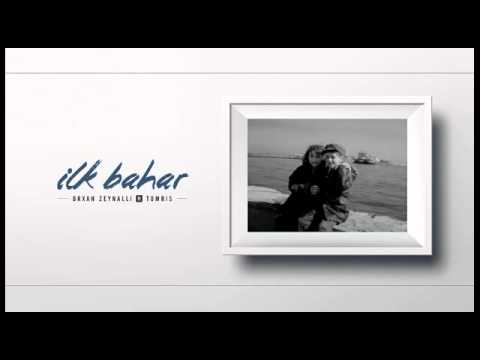 Orxan Zeynalli-Ilk bahar 2015 (ft. Tomris) Sözleri ile