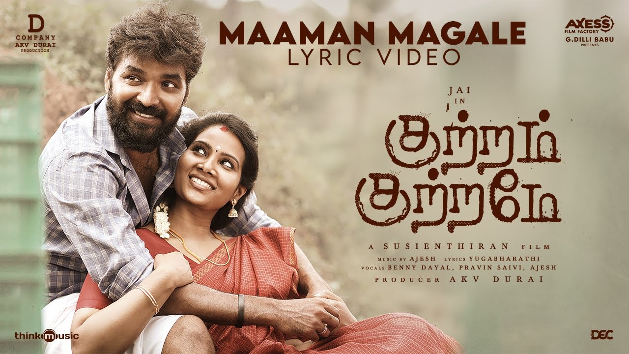 Maaman Magale Song Lyrics | Kuttram Kuttrame | Benny Dayal