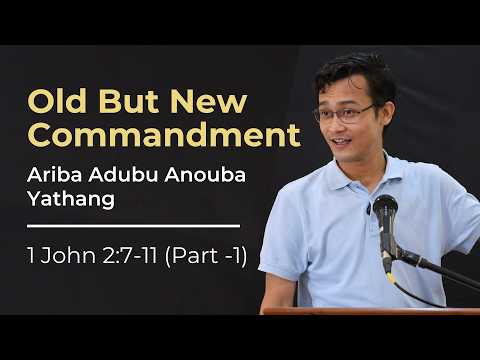 Old But New Commandment (Part -1)