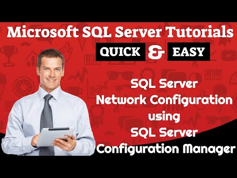 Microsoft Sql Server Tutorials Sql Server Network Configuration Using Configuration Manager