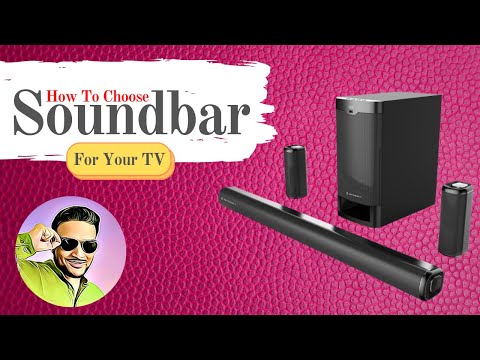 How To Choose A Soundbar For Your TV | Soundbar Buying Guide