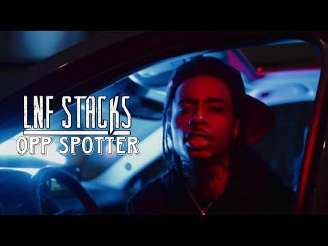 Lnf Stacks - Opp Spotter | ShotBy: @ButtahhReuben
