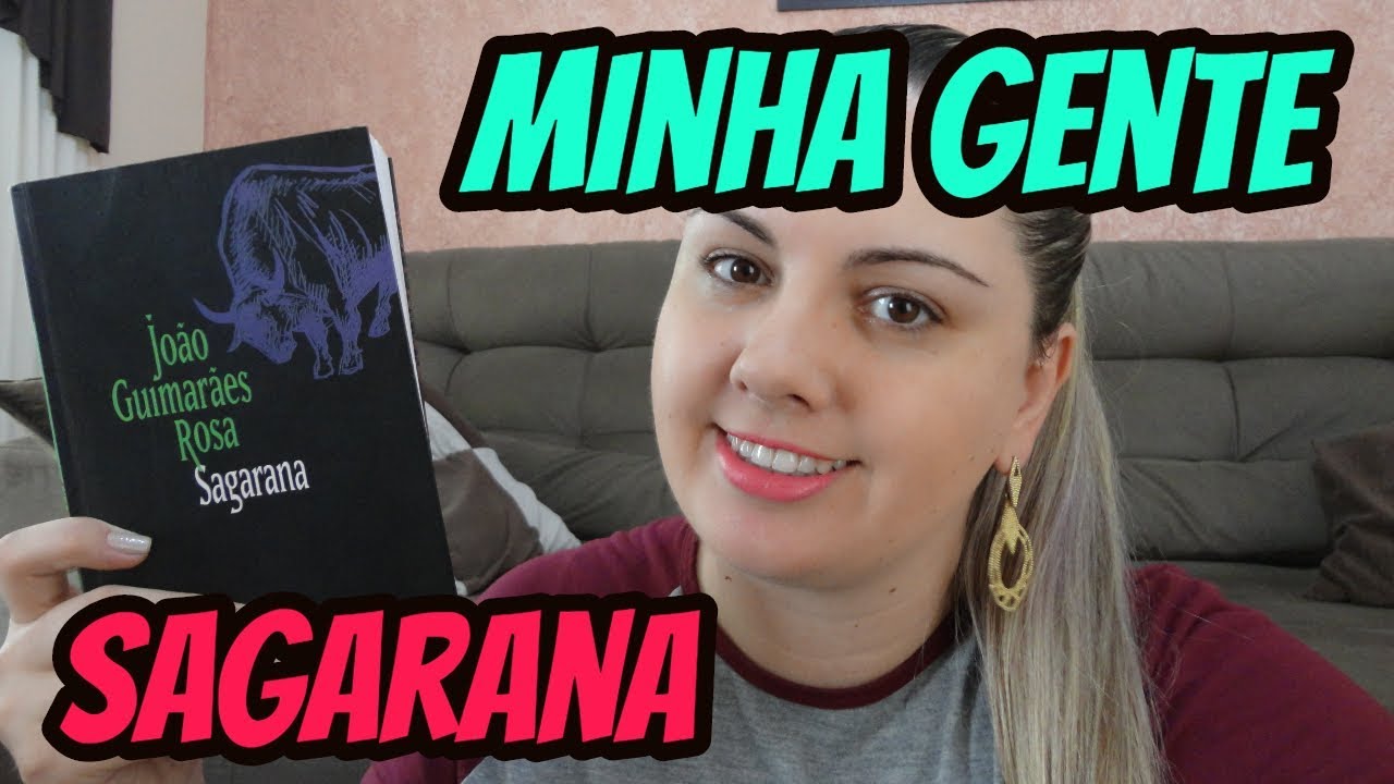 Minha gente (Sagarana) - Guimarães Rosa