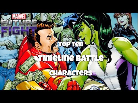TOP TEN TIMELINE BATTLE CHARACTERS!!! (VIBRANIUM LEAGUE ) | Marvel Future Fight