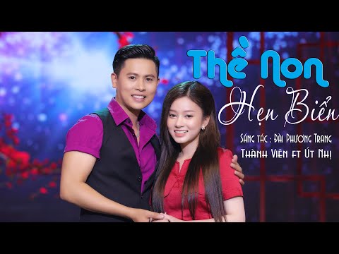 Thề Non Hẹn Biển - Thành Viên ft Út Nhị | Cái MV cực Hạnh Phúc 💞