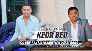 Download lagu Lagu Manggarai KEOR BEO - Ferdyn Pu'ung - Cover Patris Maru mp3 Download lagu Lagu Manggarai KEOR BEO - Ferdyn Pu'ung - Cover Patris Maru mp3