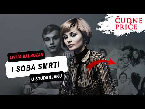 ČUDNE PRIČE 228 - LIVIJA BALNOŽAN i soba smrti u "Studenjaku"