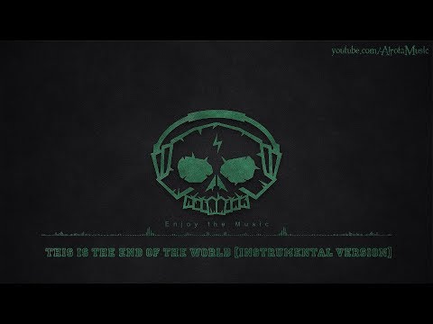 This Is The End Of The World [Instrumental Version] by Coma Svensson - [Indie Pop Music]