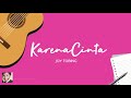 Joy Tobing - Karena Cinta (Video Lirik)