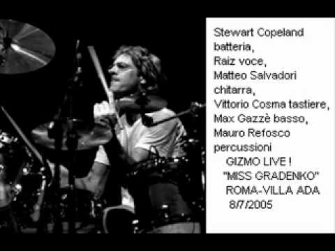 GIZMO (stewart copeland)-miss gradenko  ROMA  8-7-05  ITALY LIVE !