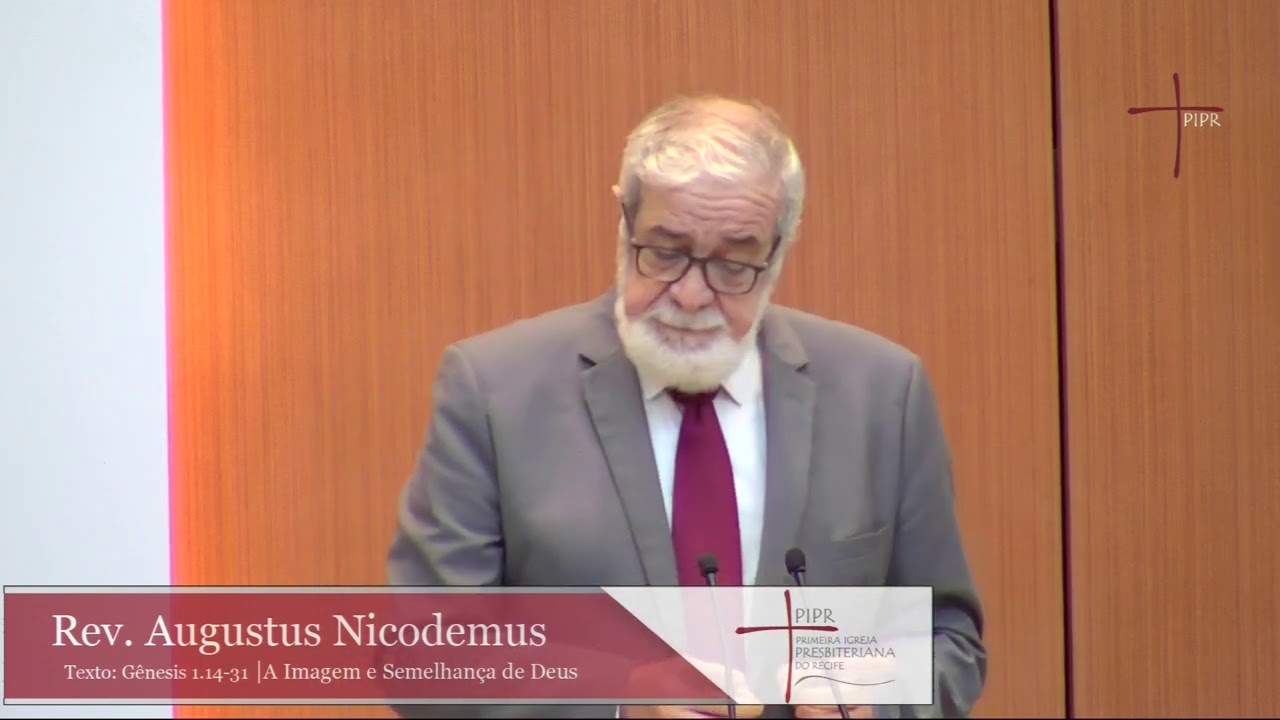 A Imagem e Semalhança de Deus | #EP3 | Rev. Augustus Nicodemus | Gênesis 1.4-31 |02.08.2020