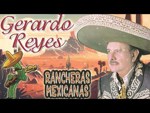 Gerardo Reyes Grandes Éxitos Mix - Las Grandes Exitos de Gerardo Reyes (Álbum completo)